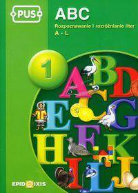 ABC 1 Rozpoznawanie i rozróżnianie liter A-L Pus