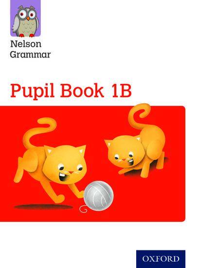 Nelson Grammar Pupil Book 1B