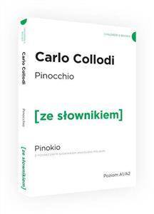 The Adventures of Pinocchio / Pinokio z podręcznym słownikiem angielsko - polskim  Poziom A1/A2