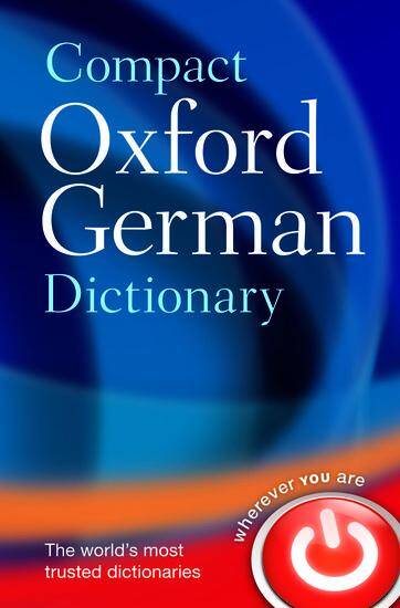 Compact Oxford German Dictionary 2013