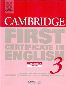 Cambridge First Certificate in English 3 Teacher's book