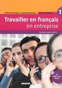Travailler en francais en entreprise 1 podręcznik z płytą CD
