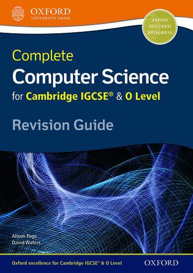 Complete Computer Science for Cambridge IGCSE & O Level: Revision Guide