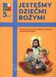 Religia Jesteśmy dziećmi Bożymi Podręcznik dla pięciolatków