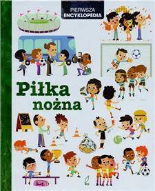 Encyklopedia dla dzieci Piłka nożna