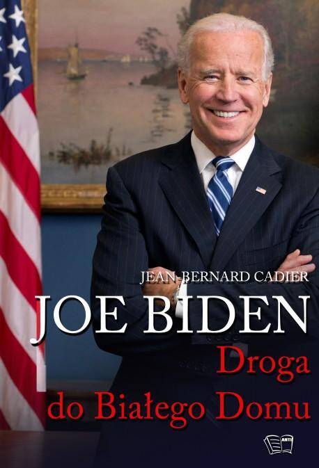 Joe Biden Droga do Białego Domu