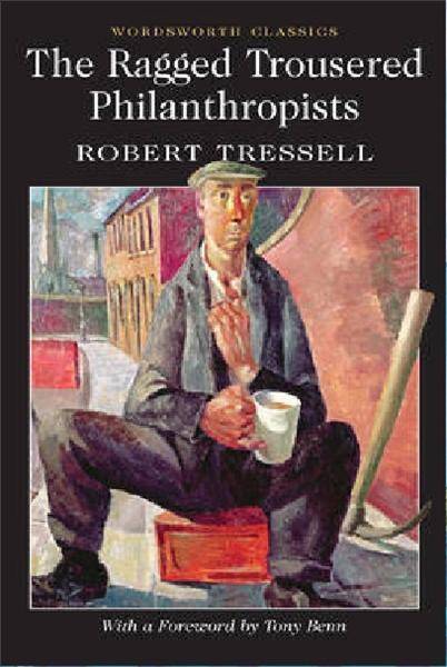 The Ragged Trousered Philanthropists/Robert Tressell