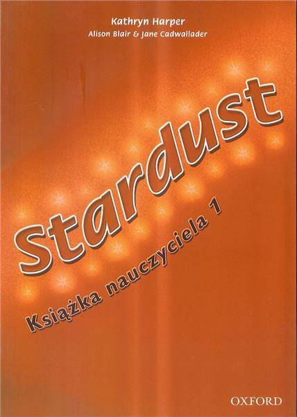 Stardust 1 Teachers Book (wydanie polskie)