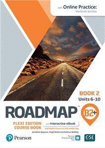 Roadmap B2+. Flexi Edition. Course Book 2 and Interactive eBook with Online Practice Access