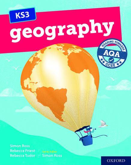 KS3 Geography: Heading towards AQA GCSE: Student Book