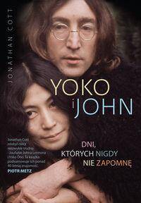 Yoko i John Dni których nigdy nie zapomnę