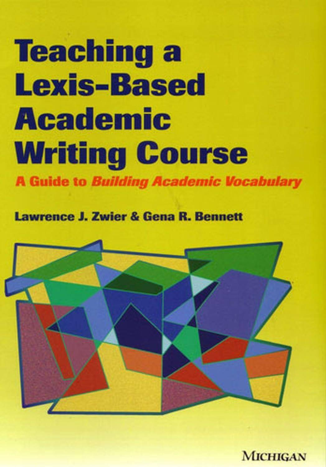 Teaching a Lexis-Based Academic Writing Course : A Guide to Building Academic Vocabulary