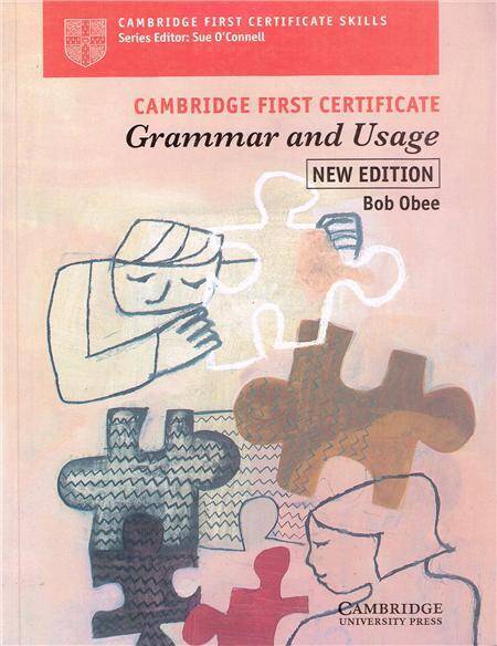 Cambridge First Certificate Grammar and Usage Student's book