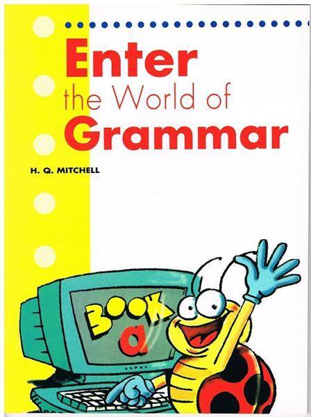 Enter The World Of Grammar A Student's Book