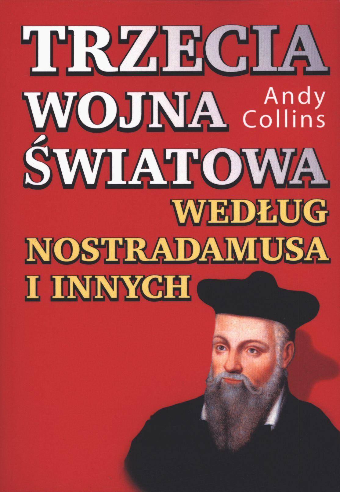 Trzecia wojna światowa według Nostradamusa i innych wyd. 2