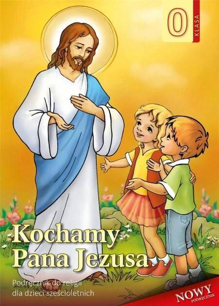 Religia 6-latki Kochamy Pana Jezusa Podręcznik
