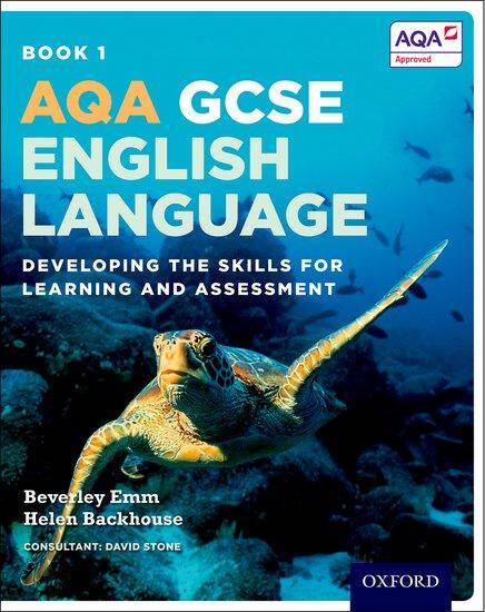 AQA GCSE English Language Student Book 1: Developing the Skills for Learning and Assessment