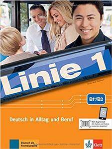 Linie 1 B1+/B2. Deutsch in Alltag und Beruf Kurs- und Übungsbuch mit Audios und Videos