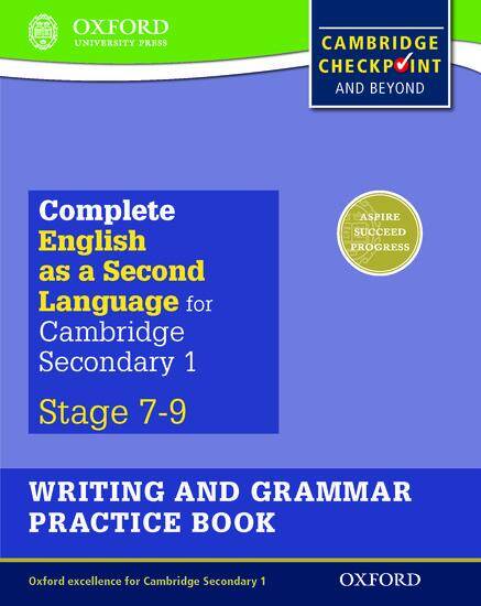 Complete English as a Second Language for Cambridge Lower Secondary: Writing & Grammar Practice Book