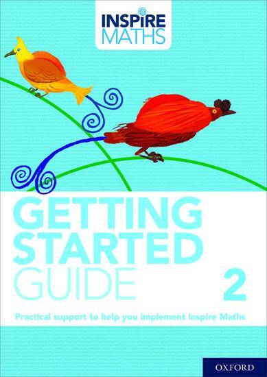 Inspire Maths: Getting Started Guide Year 2