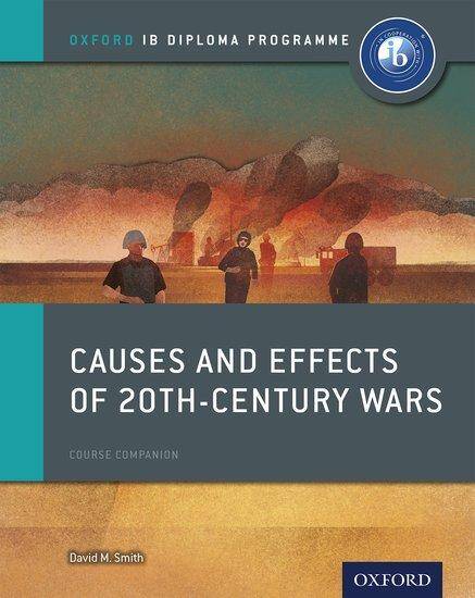 IB Diploma Paper 2 – Causes and Effects of 20th Century Wars Print Course Book
