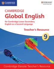 Cambridge Global English Stage 9 Cambridge Elevate Teacher's Resource