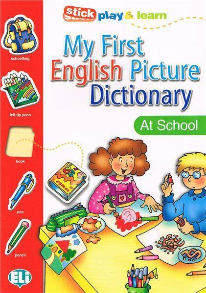 My First English Picture Dictionary - At school
