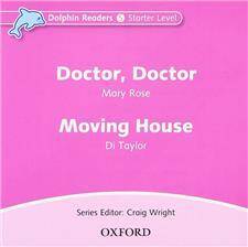 Dolphin Readers Starter Doctor, Doctor & Moving House CD
