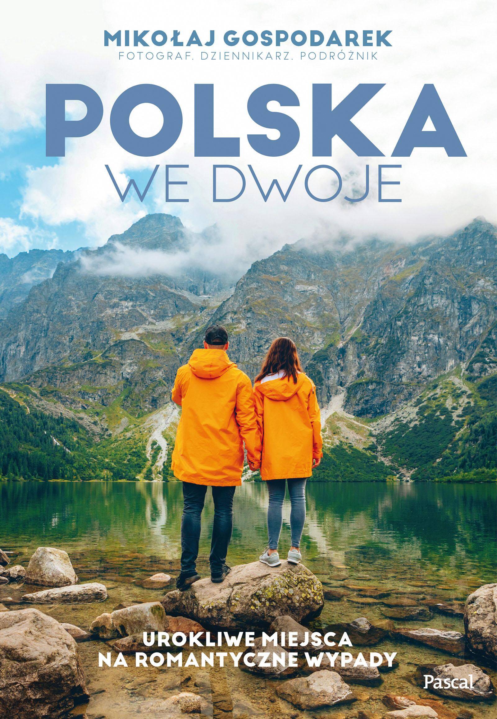 Polska we dwoje. Urokliwe miejsca na romantyczne wypady