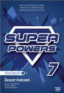 Super Powers 7 Zeszyt ćwiczeń do języka angielskiego dla klasy siódmej szkoły podstawowej