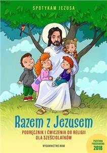 Religia kl.0 6-latki Razem z Jezusem Podręcznik z ćwiczeniami