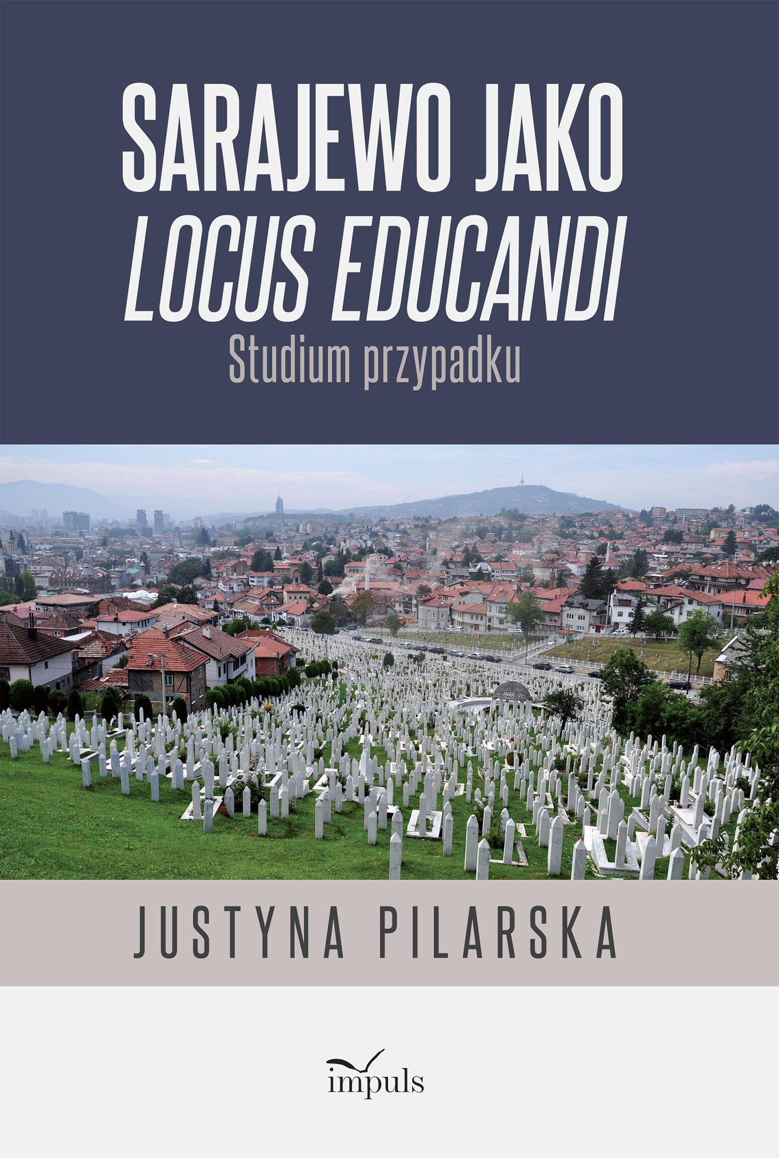 Sarajewo jako locus educandi Studium przypadku