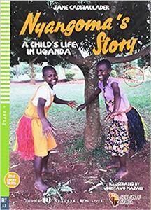 Nyangoma’s Story - A Child’s Life in Uganda + CD audio