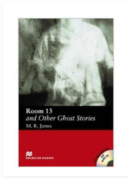 Room 13 and Other Ghost Stories Macmillan Readers +CD Elementary