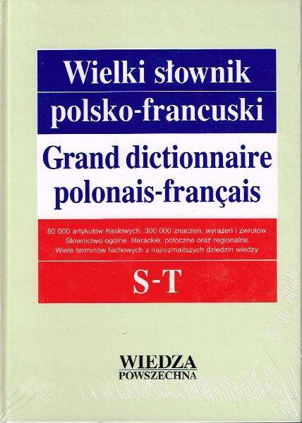 Wielki słownik polsko-francuski. Tom 4 S-T.