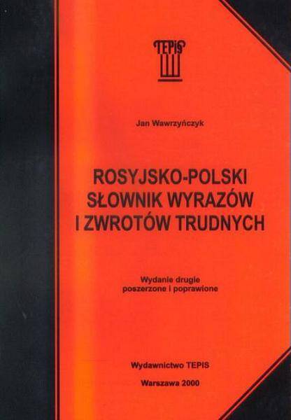 Rosyjsko-polski słownik wyrazów i zwrotów trudnych