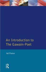 An Introduction to The Gawain-Poet