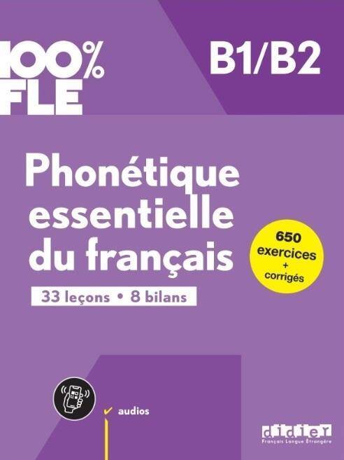 100% FLE Phonetique essentielle du francais B1/B2 + zawartość online ed. 2023