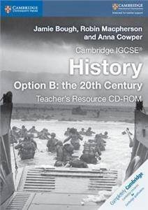 Cambridge IGCSEA History Option B: the 20th Century Teacher's Resource CD-ROM