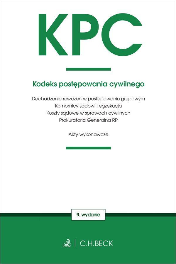 KPC. Kodeks postępowania cywilnego oraz ustawy towarzyszące wyd. 9