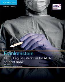 GCSE English Literature for AQA Frankenstein Student Book