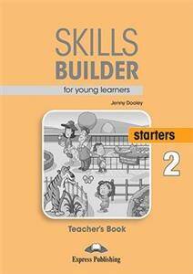 Skills Builder STARTERS 2 New Edition 2018. Teacher's Book