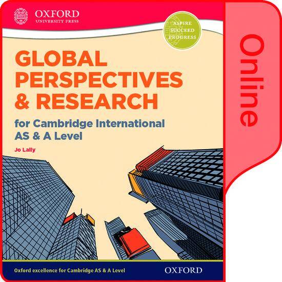 Global Perspectives & Research for Cambridge International AS & A Level: Online Student Book