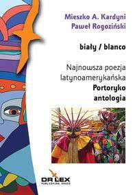 Biały / blanco Najnowsza poezja latynoamerykańska Portoryko antologia