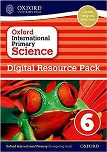 Oxford International Primary Science: Digital Resource Pack 6