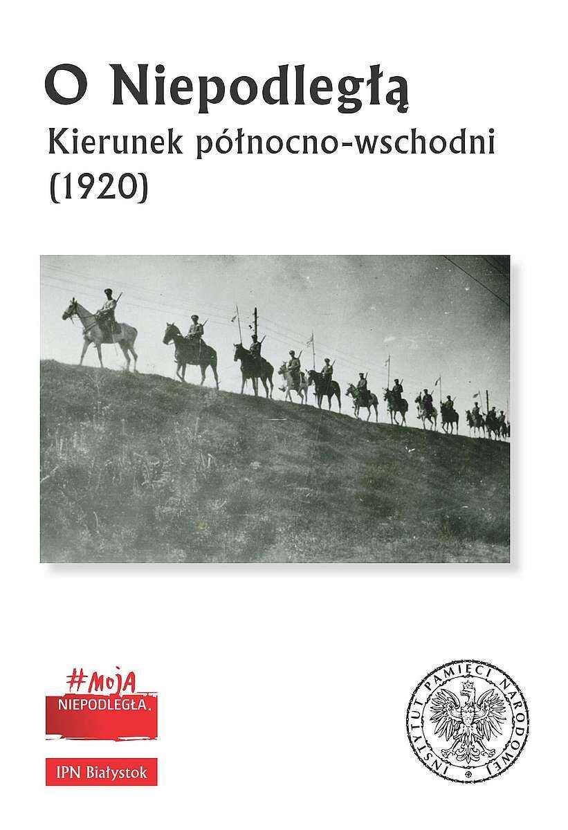 O Niepodległą. Kierunek północno-wschodni (1920)