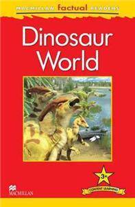 Macmillan Factual Readers: Dinosaur World (Poziom 3+)
