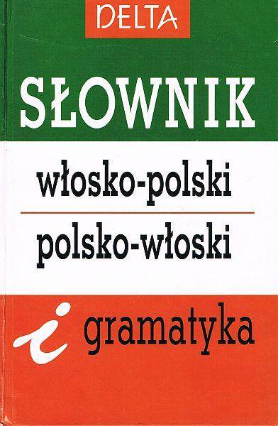 Słownik włosko-polski, polsko-włoski i gramatyka