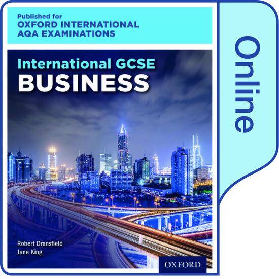 International GCSE Business for Oxford International AQA Examinations: Online Textbook