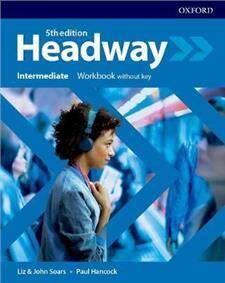 Headway 5E Intermediate Workbook without key (ćwiczenia 5E, piąta edycja, 5th ed.)
